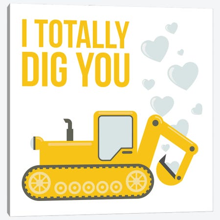 I Totally Dig You Canvas Print #NBQ49} by Nicole Basque Canvas Art
