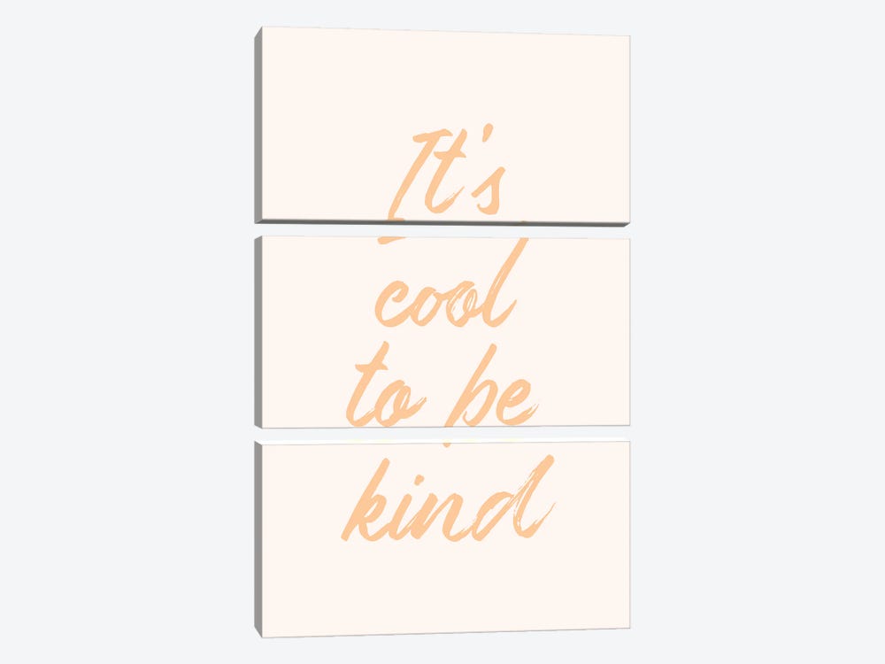 It's Cool To Be Kind by Nicole Basque 3-piece Canvas Wall Art