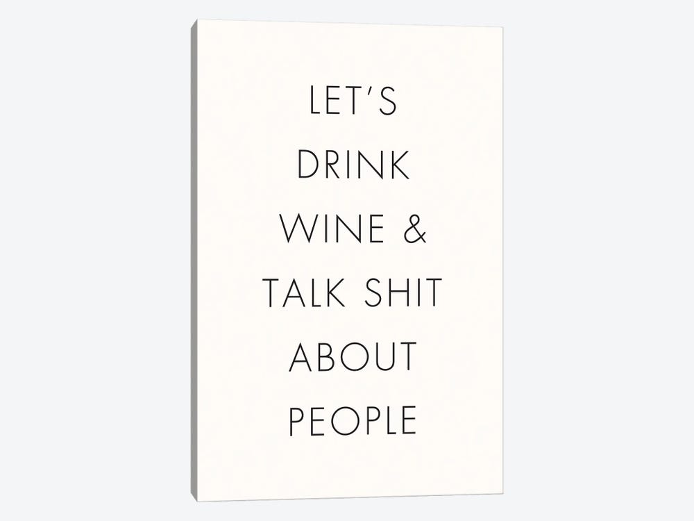 Let's Drink Wine by Nicole Basque 1-piece Canvas Print