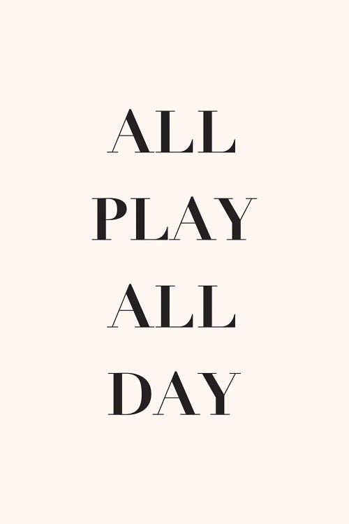 All Play All Day by Nicole Basque wall art