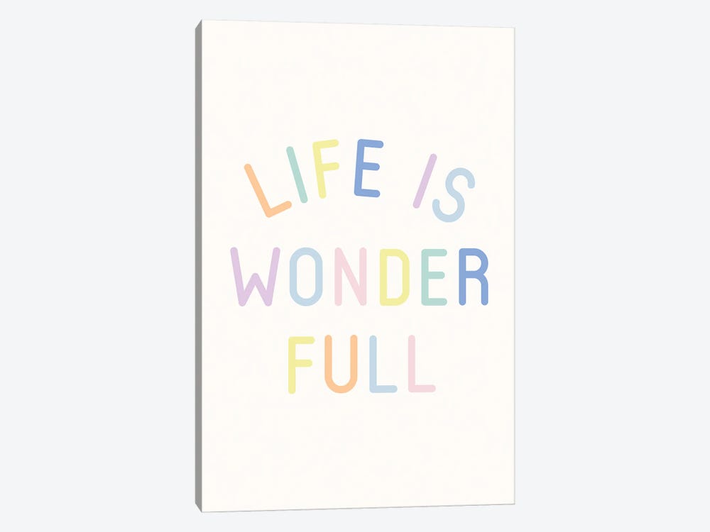 Life Is Wonderful by Nicole Basque 1-piece Canvas Print
