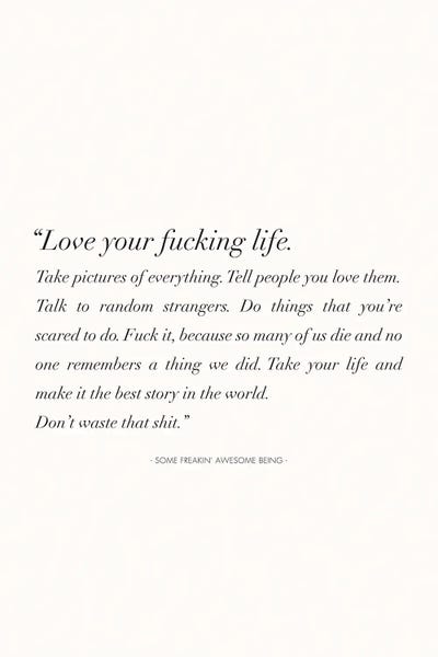 Love Your Fucking Life by Nicole Basque art print