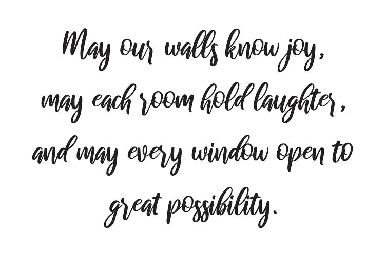 May Our Walls Know Joy