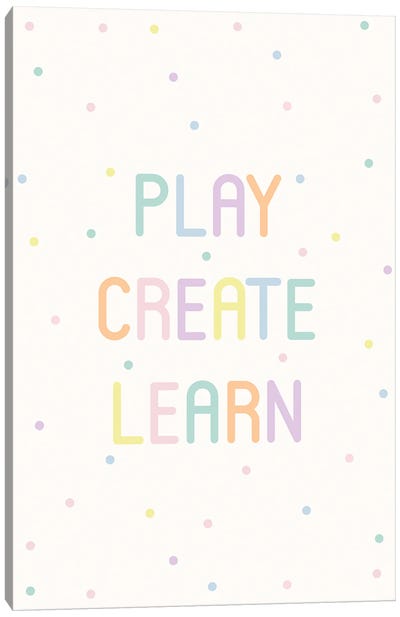 Pastel Play Create Learn Canvas Art Print - Creativity Art