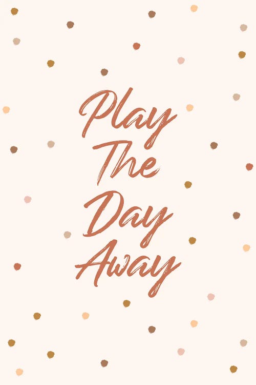 Play The Day Away