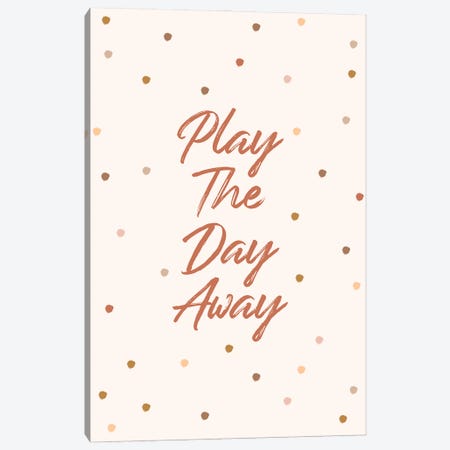 Play The Day Away Canvas Print #NBQ84} by Nicole Basque Canvas Print
