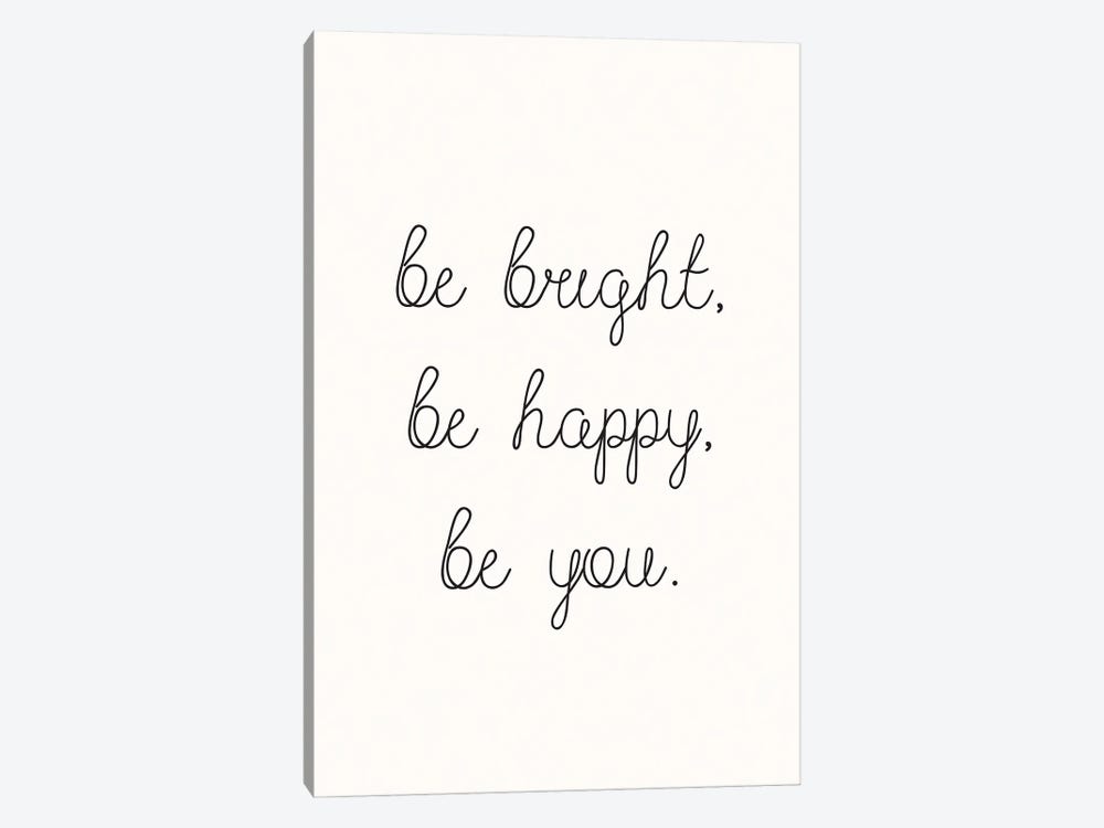 Be Bright Be Happy Be You by Nicole Basque 1-piece Canvas Art