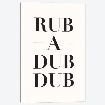 Rub A Dub Dub Canvas Print #NBQ92} by Nicole Basque Canvas Print