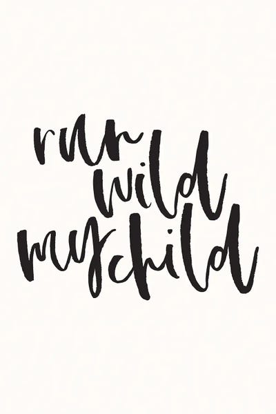 Adventure: Run Wild My Child by Nicole Basque