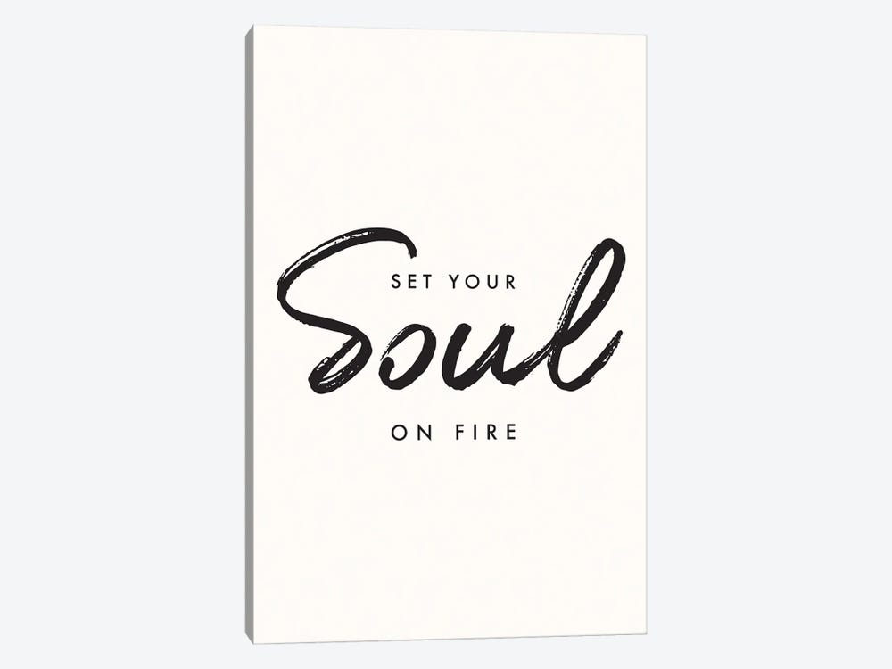 Set Your Soul On Fire by Nicole Basque 1-piece Canvas Print