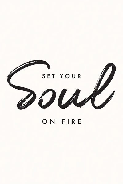 Set Your Soul On Fire
