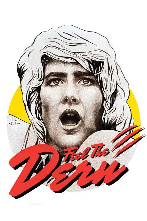 Feel The Dern