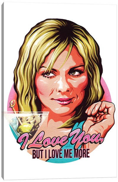 I Love You, But I Love Me More Canvas Art Print - Sex and the City (TV Series)