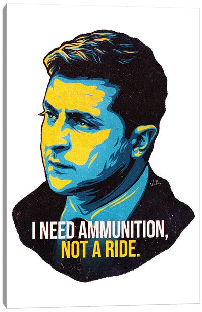 I Need Ammunition, Not A Ride Canvas Art Print - Ukraine Art