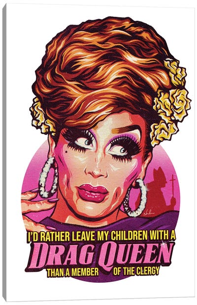 I'd Rather Leave My Children With A Drag Queen Canvas Art Print - Nordacious