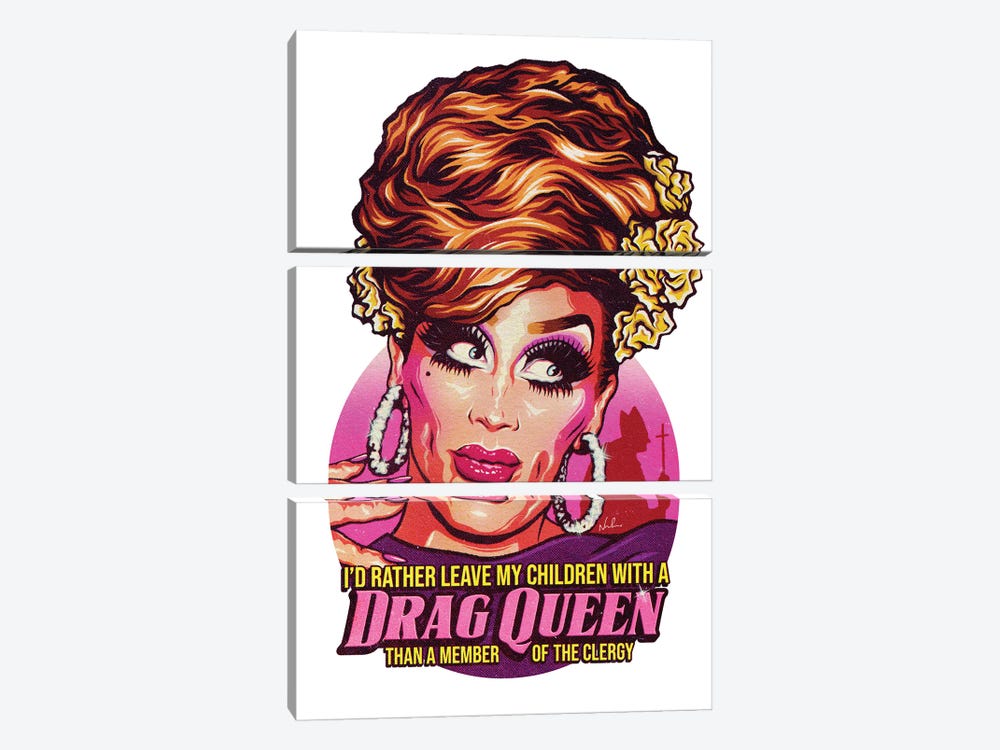 I'd Rather Leave My Children With A Drag Queen by Nordacious 3-piece Art Print