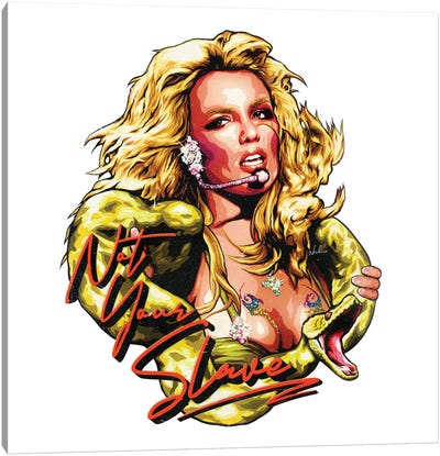 Not Your Slave Canvas Art Print - Britney Spears
