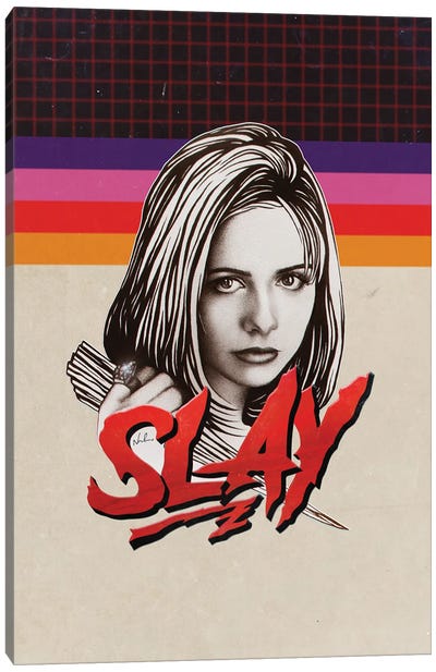 Slay Canvas Art Print - Buffy The Vampire Slayer
