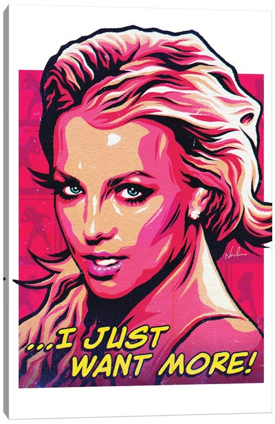 I Just Want More Canvas Art Print - Britney Spears