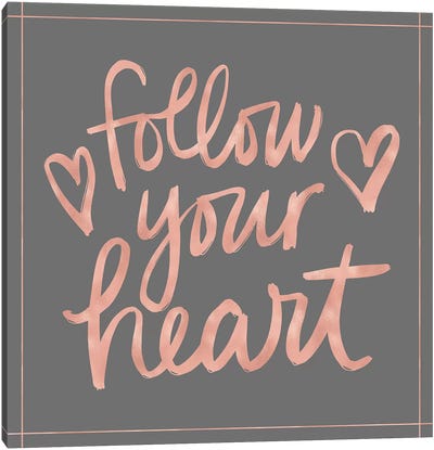 Follow Your Heart Canvas Art Print - Noonday Design