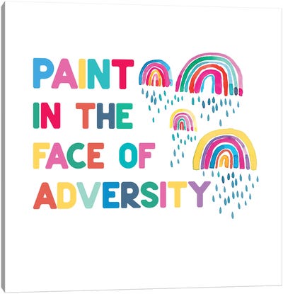 Paint In The Face Adversity Rainbows Canvas Art Print - Ninola Design