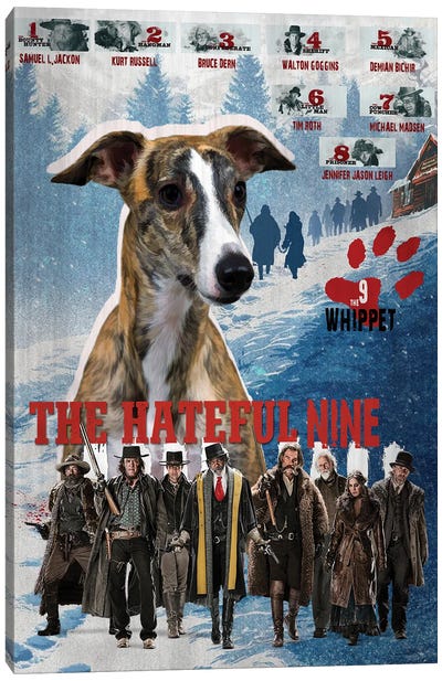 Whippet The Hateful Nine Canvas Art Print - The Hateful Eight