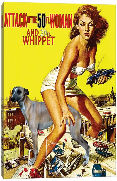 Whippet Attack Of The 50Ft Woman Canvas Art Print