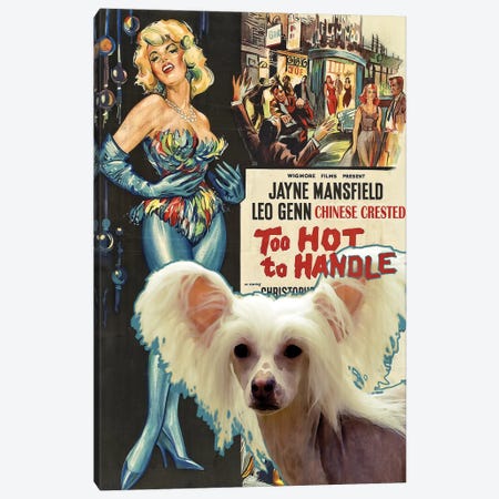 Chinese Crested Dog Too Hot To Handle Movie Canvas Print #NDG366} by Nobility Dogs Canvas Artwork
