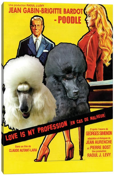 Standard Poodle Love Is My Profession Canvas Art Print - Romance Movie Art