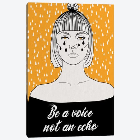 Be A Voice Not An Echo Canvas Print #NET37} by Nettsch Canvas Art