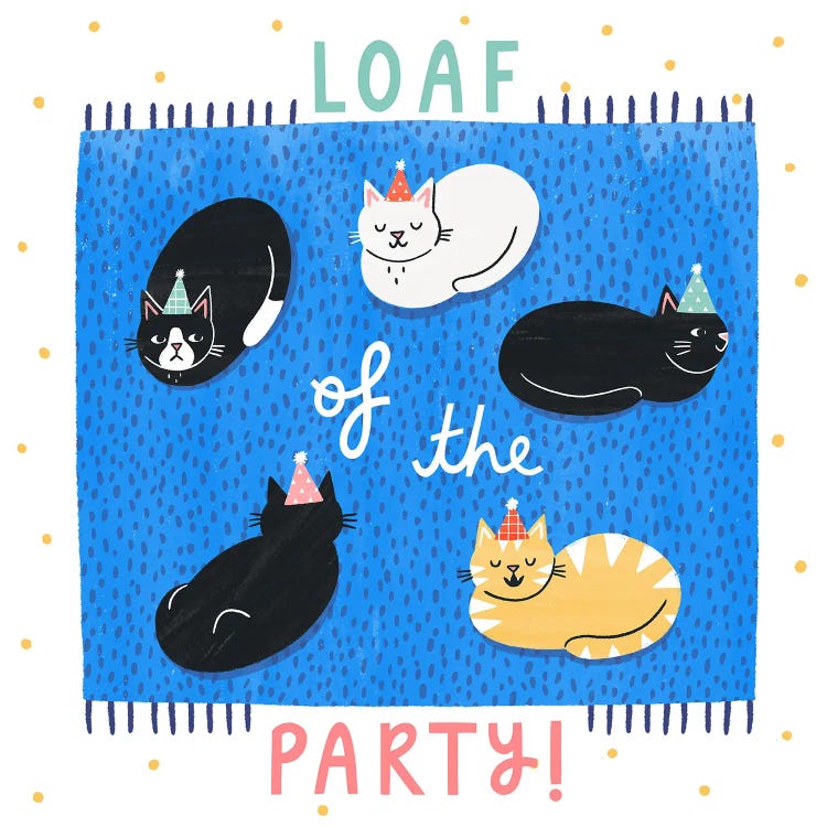 Loaf Of The Party by Nat Ellis wall art