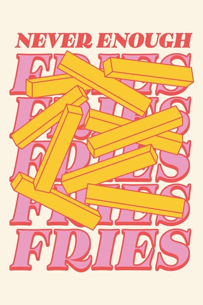Nora Gazzar: Never Enough Fries Beige by Nora Gazzar