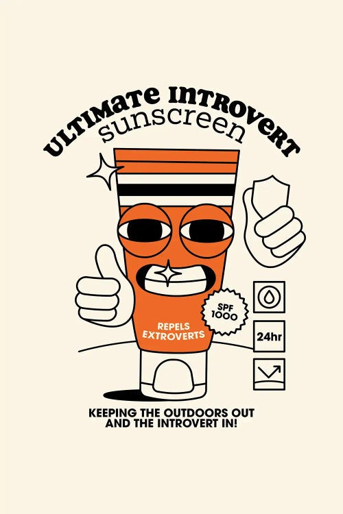 Ultimate Introvert Sunscreen by Nora Gazzar wall art