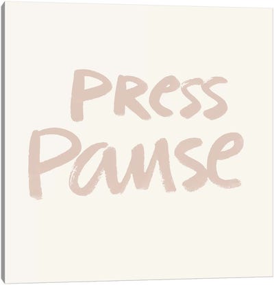 Press Pause I Canvas Art Print - Calm Art