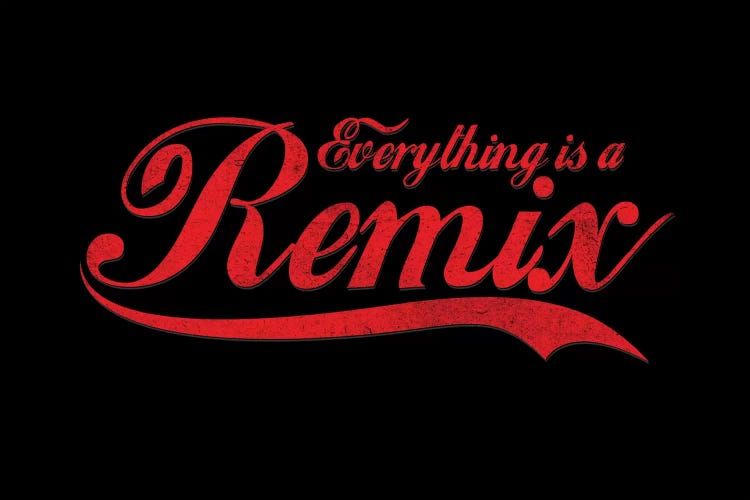 Everything Is A Remix by Nicebleed wall art