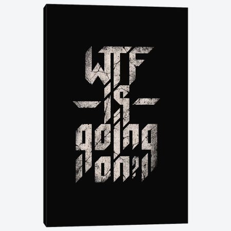 WTF Is Going On Canvas Print #NID160} by Nicebleed Canvas Wall Art