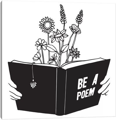 Be A Poem Canvas Art Print - Minimalist Flowers