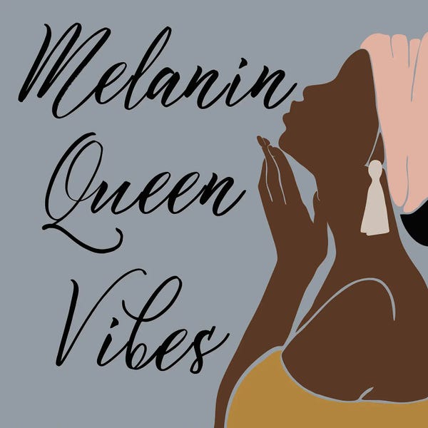 Nikki Chu: Melanin Queen Vibes by Nikki Chu