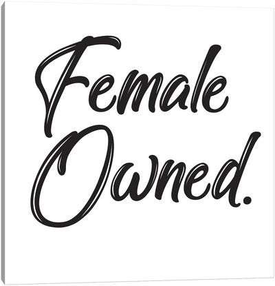 Female Owned Canvas Art Print