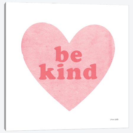 Be Kind Heart Canvas Print #NKL3} by Ann Kelle Canvas Print