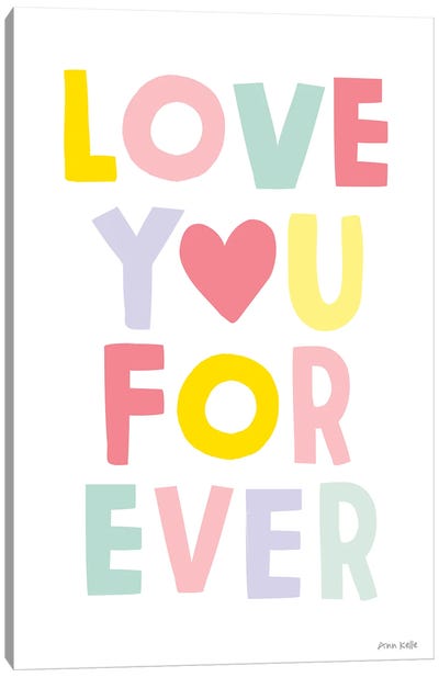 Love You Forever Canvas Art Print - Ann Kelle