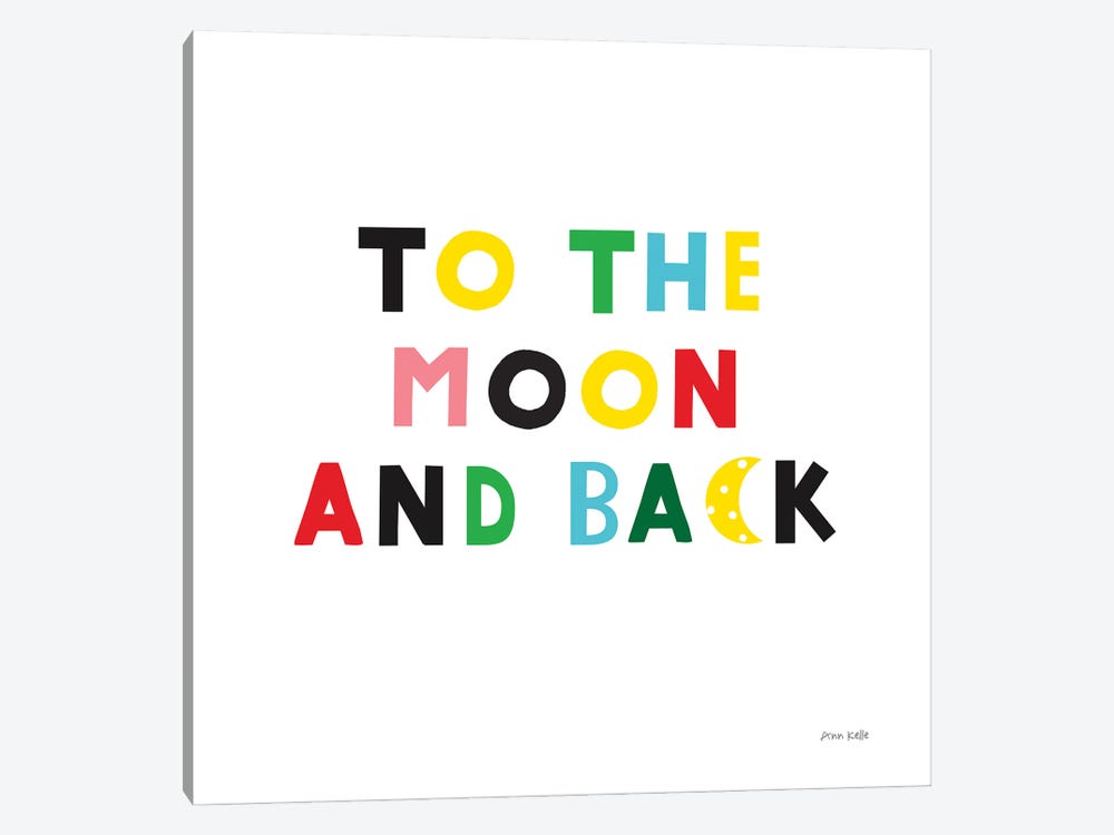 To the Moon and Back by Ann Kelle 1-piece Art Print