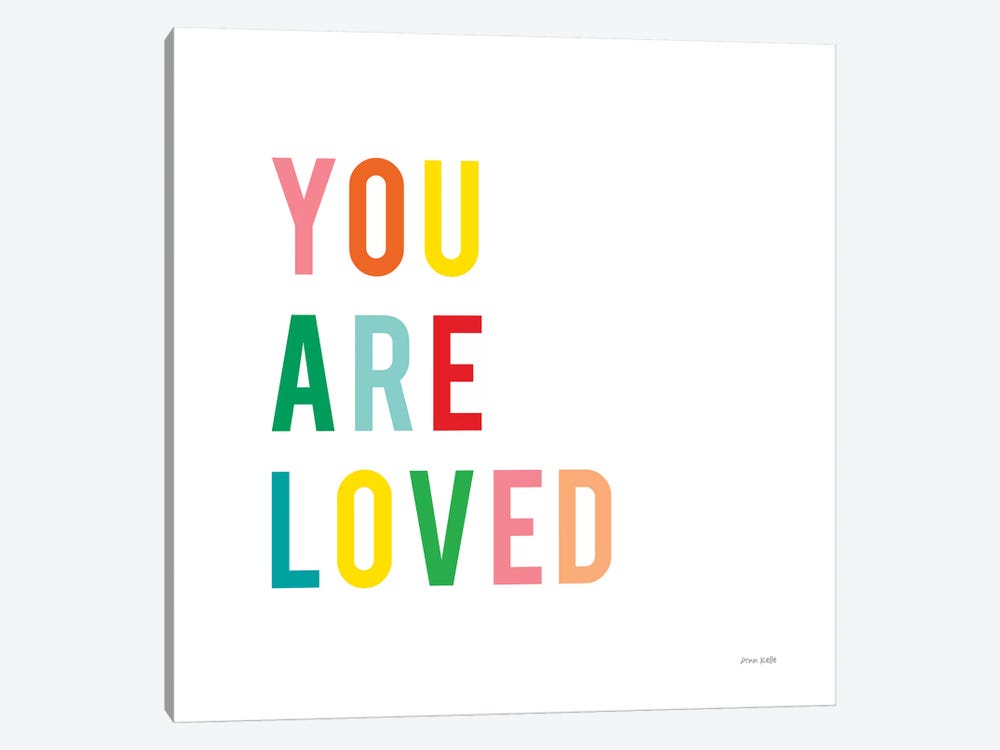 You are Loved by Ann Kelle 1-piece Canvas Wall Art