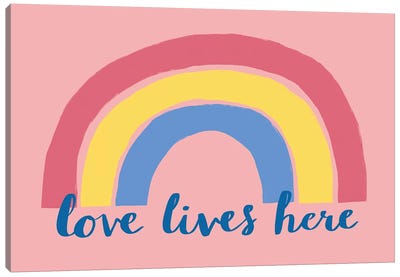 Love Lives Here Canvas Art Print - Rainbow Art