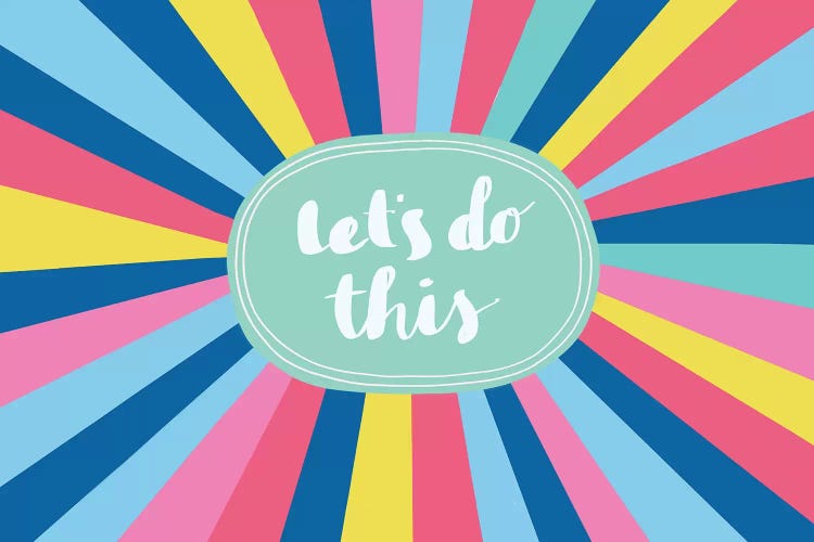 Let's Do This by Nancy Mckenzie wall art
