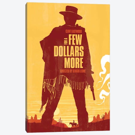 A Few Dollars More Movie Art Canvas Print #NOJ36} by 2Toastdesign Canvas Wall Art