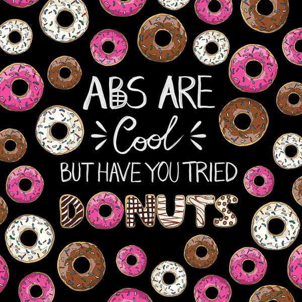 Foodie: Abs Are Cool But Have You Tried Donuts by Notsniw Art