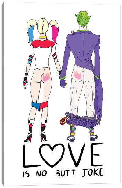 Love Is No Butt Joke Canvas Art Print - Harley Quinn