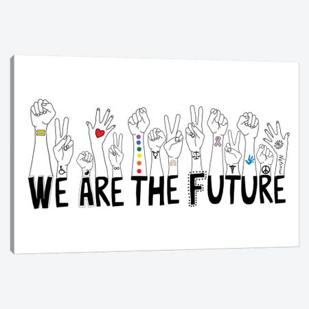 We Are The Future Canvas Print #NOT58} by Notsniw Art Canvas Print