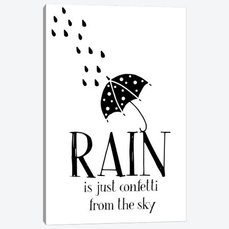 Rain Is Just Confetti From The Sky Canvas Print #NPS147} by Nordic Print Studio Canvas Art